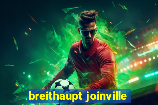 breithaupt joinville